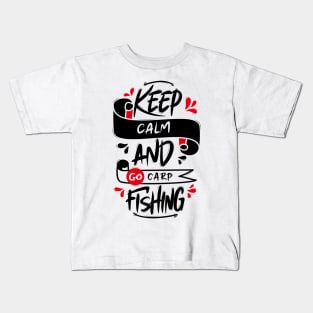 Keep Calm And Go Carp Fishing Kids T-Shirt